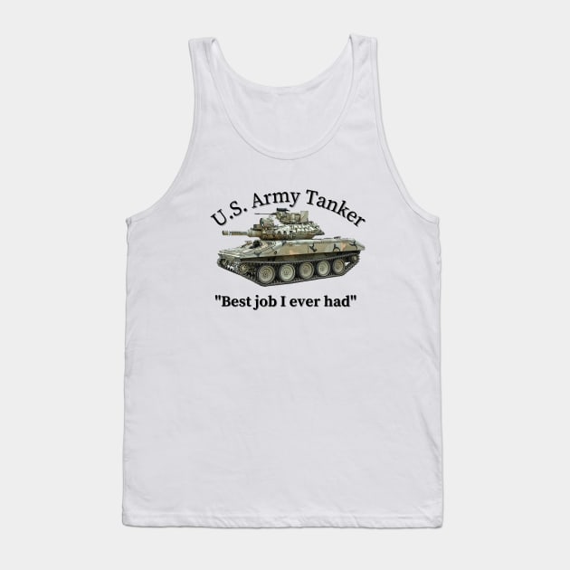 U.S. Army Tanker Best Job I Ever Had M551 Sheridan Tank Top by Toadman's Tank Pictures Shop